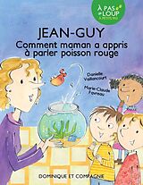 E-Book (pdf) Jean-Guy - Comment maman a appris a parler poisson rouge von 