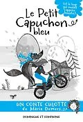 E-Book (pdf) Le petit capuchon bleu (et le loup qui voulait s'appeler Jennifer) von Demers Marie Demers