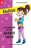 E-Book (pdf) La parfaite petite grande soeur - Niveau de lecture 5 von Charlebois Aline Charlebois