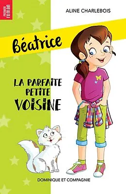 E-Book (pdf) La parfaite petite voisine - Niveau de lecture 5 von Charlebois Aline Charlebois