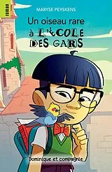 E-Book (pdf) Un oiseau rare à l'école des gars von Peyskens Maryse Peyskens