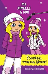 eBook (pdf) Ma jumelle et moi - Souriez, vous etes filmees ! de Chouinard Carolyn Chouinard