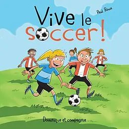 E-Book (pdf) Vive le soccer ! von Roux Paul Roux