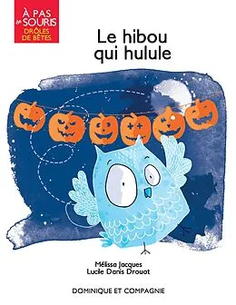 E-Book (pdf) Le hibou qui hulule von Jacques Melissa Jacques