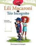 E-Book (pdf) Lili Macaroni et Téo Incognito von Testa Nicole Testa