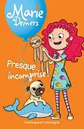 E-Book (pdf) Presque incomprise ! von Demers Marie Demers