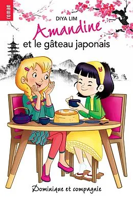 E-Book (pdf) Amandine et le gâteau japonais von Lim Diya Lim