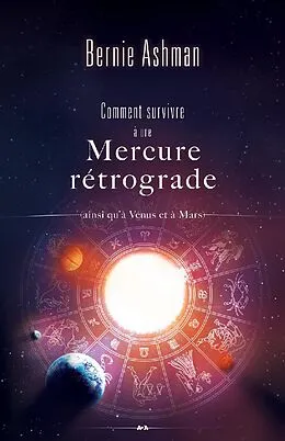 E-Book (epub) Comment survivre a une Mercure retrograde von Ashman Bernie Ashman