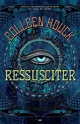 E-Book (epub) Ressusciter von Houck Coleen Houck