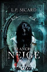 E-Book (epub) Les contes interdits - Blanche neige von Sicard L. P. Sicard