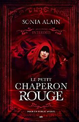 eBook (epub) Les contes interdits - Le petit chaperon rouge de Alain Sonia Alain