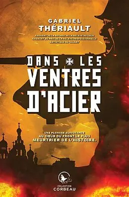 ePUB Dans les ventres d'acier von Theriault Gabriel Theriault