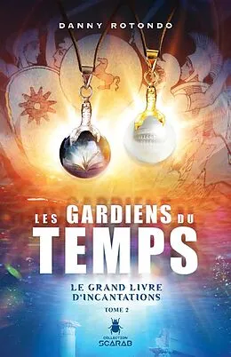 E-Book (epub) Le grand livre d'incantations von Rotondo Danny Rotondo