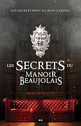 E-Book (epub) Les secrets du Manoir Beaujolais von Cote Genevieve Cote