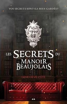 E-Book (epub) Les secrets du Manoir Beaujolais von Cote Genevieve Cote