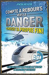 E-Book (epub) Catastrophe pour le train a grande vitesse von Heath Jack Heath