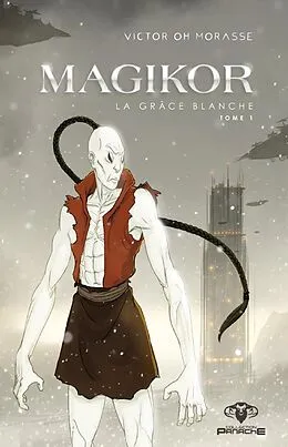 E-Book (epub) La Grace blanche von Morasse Victor OH Morasse