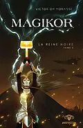 E-Book (epub) La reine noire von Morasse Victor OH Morasse