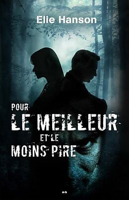 eBook (epub) Pour le meilleur et le moins pire de Hanson Elie Hanson