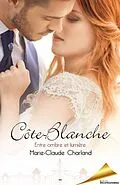 E-Book (epub) Entre ombre et lumiere von Charland Marie-Claude Charland