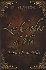 E-Book (pdf) Les Codes de Vie : 7 secrets de vie reveles von 