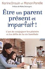 eBook (pdf) Etre un parent present et imparfait ! de 