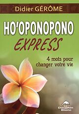 eBook (pdf) Ho'oponopono Express : 4 mots pour changer votre vie de 