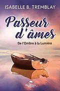 E-Book (epub) Passeur d'ames von Tremblay Isabelle B. Tremblay