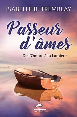 E-Book (epub) Passeur d'ames von Tremblay Isabelle B. Tremblay