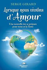 eBook (epub) Lorsque nous vivrons d'Amour de Girard Serge Girard