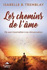 eBook (epub) Les chemins de l'ame de Tremblay Isabelle B. Tremblay