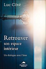 eBook (epub) Retrouver son espace interieur de Cote Luc Cote