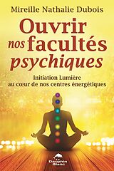 eBook (epub) Ouvrir nos facultes psychiques de Dubois Mireille Nathalie Dubois