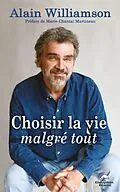 E-Book (epub) Choisir la vie malgré tout von Williamson Alain Williamson