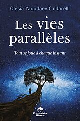 eBook (epub) Les vies parallèles de Yagodaev Caldarelli Olesia Yagodaev Caldarelli