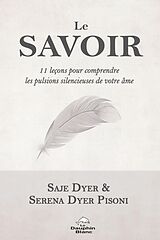 eBook (epub) Le Savoir de Dyer Saje Dyer, Dyer Pisoni Serena Dyer Pisoni