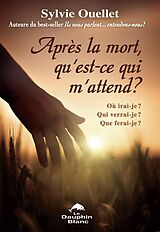 E-Book (epub) Après la mort, qu'est-ce qui m'attend? von Ouellet Sylvie Ouellet