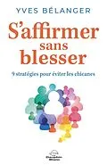 E-Book (epub) S'affirmer sans blesser von Belanger Yves Belanger