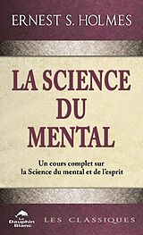 eBook (epub) La Science du mental de Holmes Ernest S. Holmes