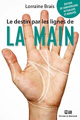 eBook (epub) Le destin par les lignes de la main de Blais Lorraine Blais