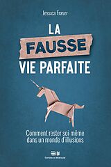 eBook (epub) La fausse vie parfaite de Fraser Jessica Fraser