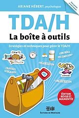 E-Book (epub) TDAH - La boîte à outils (Édition revue et augmentée) von Hebert Ariane Hebert