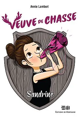 E-Book (epub) Veuve de chasse - Sandrine von Lambert Annie Lambert