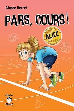 eBook (epub) Pars, cours ! Alice de Verret Aimee Verret