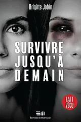 E-Book (epub) Survivre jusqu'à demain von Jobin Brigitte Jobin