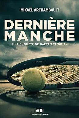 ePUB Derniere manche von Archambault Mikael Archambault