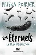 E-Book (epub) Les Éternels - La transformation von Poirier Priska Poirier