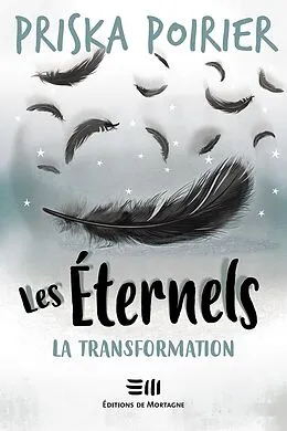 E-Book (epub) Les Éternels - La transformation von Poirier Priska Poirier