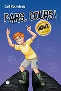 E-Book (epub) Pars, cours ! Damien von Rocheleau Carl Rocheleau