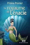 E-Book (epub) Le royaume de Lénacie - Tome 9 von Poirier Priska Poirier